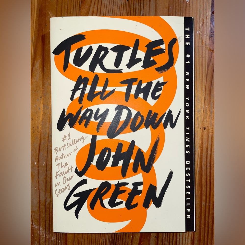 Turtles All the Way Down by John Green